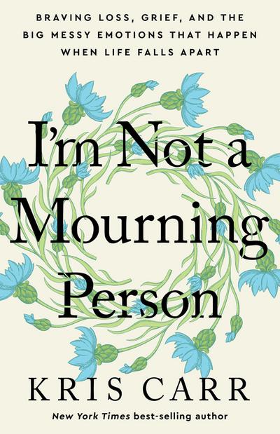 I’m Not a Mourning Person