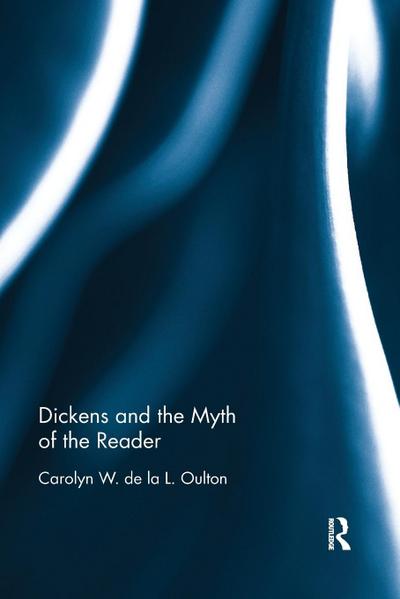 Dickens and the Myth of the Reader
