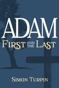 Adam: First and the Last