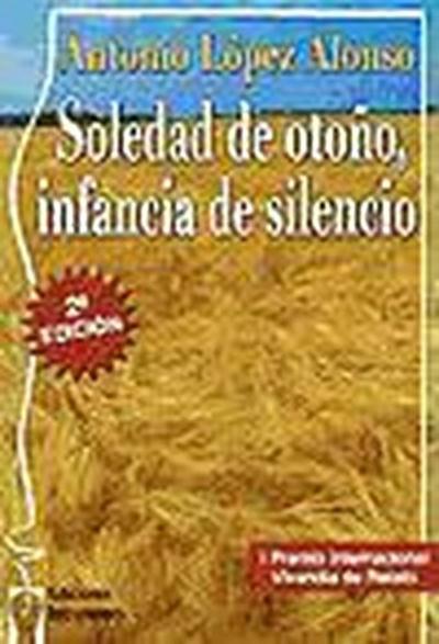 Soledad de otoño, infancia de silencio