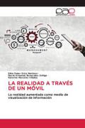 LA REALIDAD A TRAVÉS DE UN MÓVIL