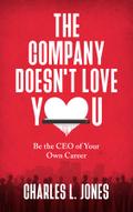 The Company Doesn’t Love You