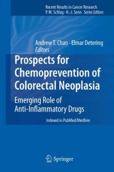 Prospects for Chemoprevention of Colorectal Neoplasia