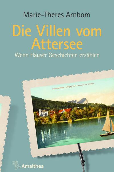 Die Villen vom Attersee (eBook, EPUB) - Marie-Theres Arnbom