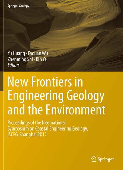 New Frontiers in Engineering Geology and the Environment