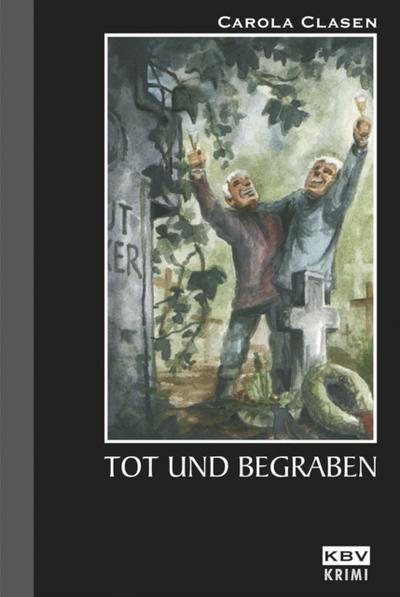 Tot und begraben