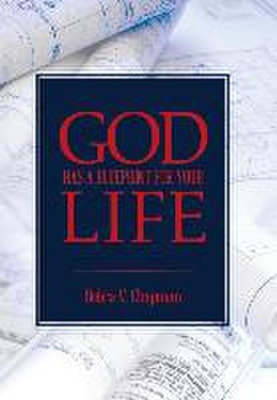 God Has A Blueprint For Your Life