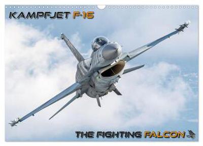 Kampfjet F-16 The Fighting Falcon (Wandkalender 2026 DIN A3 quer), CALVENDO Monatskalender