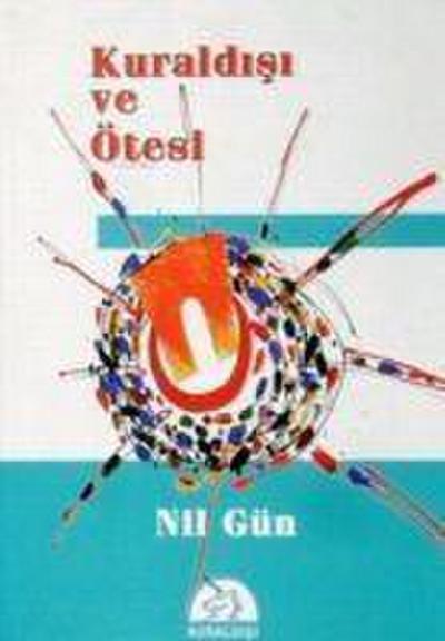 Kuraldisi Ve Ötesi