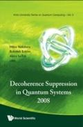 Decoherence Suppression In Quantum Systems 2008 - 