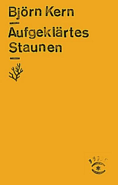 Aufgeklärtes Staunen