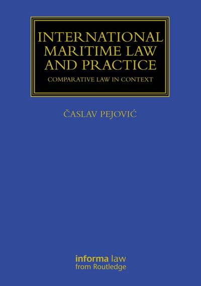 International Maritime Law and Practice