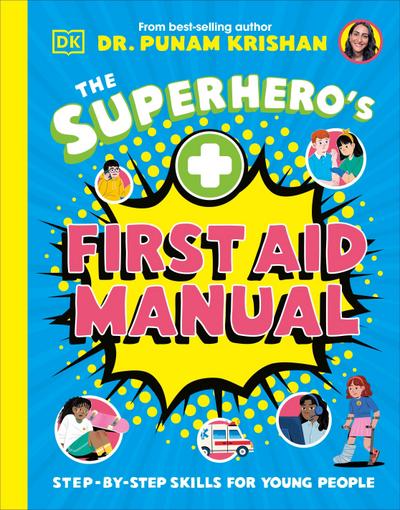The Superhero’s First Aid Manual
