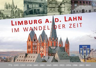 Limburg a.d. Lahn im Wandel der Zeit