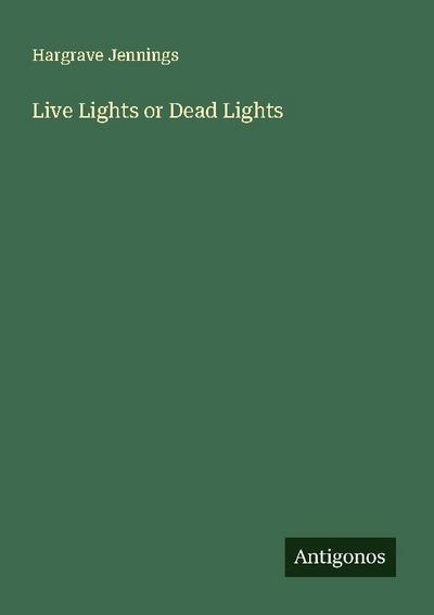 Live Lights or Dead Lights