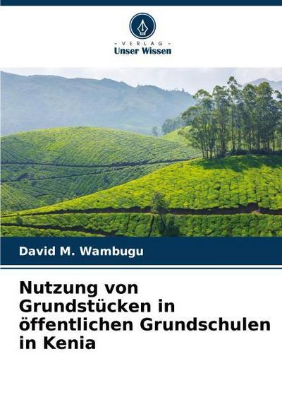 Nutzung von Grundstücken in öffentlichen Grundschulen in Kenia