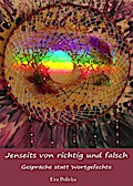 Jenseits von richtig und falsch