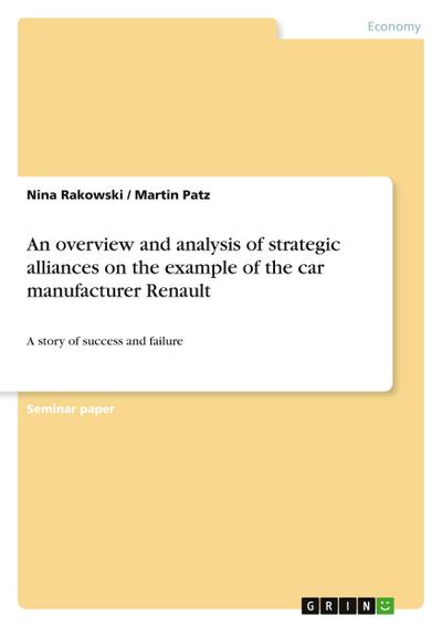 An overview and analysis of strategic alliances on the example of the car manufacturer Renault