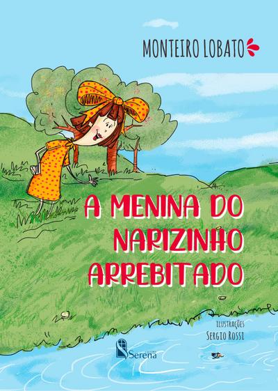 A menina do narizinho arrebitado