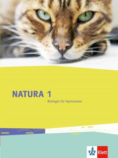 Natura Biologie / Schülerbuch 5./6. Schuljahr. Ausgabe für Bremen, Brandenburg, Hessen, Saarland und Schleswig-Holstein