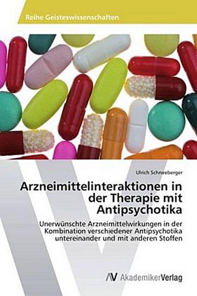 Arzneimittelinteraktionen in der Therapie mit Antipsychotika
