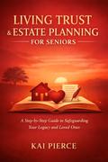 Living Trust & Estate Planning for Seniors