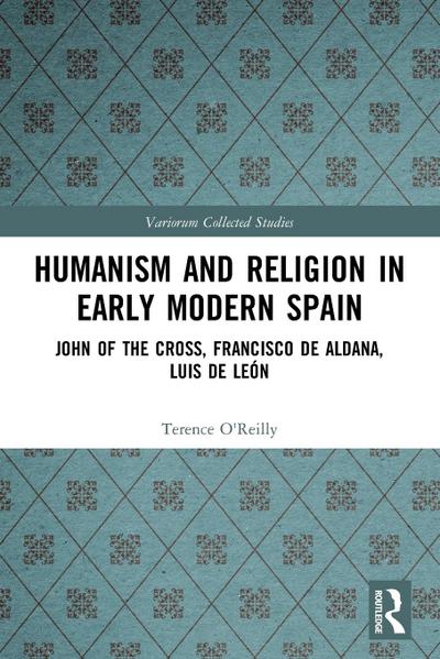 Humanism and Religion in Early Modern Spain