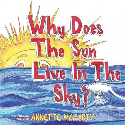 Why Does the Sun Live in the Sky?