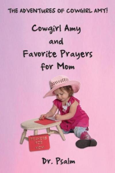 Cowgirl Amy and Favorite Prayers for Mom