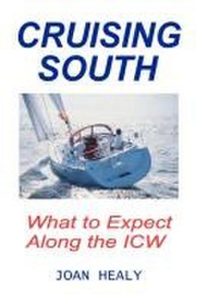 Cruising South -- What To Expect Along The ICW
