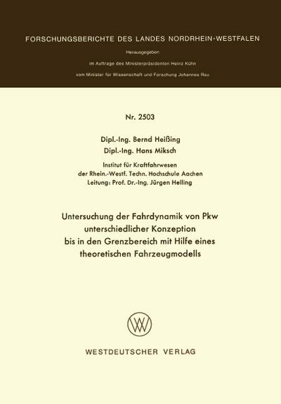 Untersuchung der Fahrdynamik von Pkw unterschiedlicher Konzeption bis in den Grenzbereich mit Hilfe eines theoretischen Fahrzeugmodells