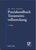 Praxishandbuch Testamentsvollstreckung