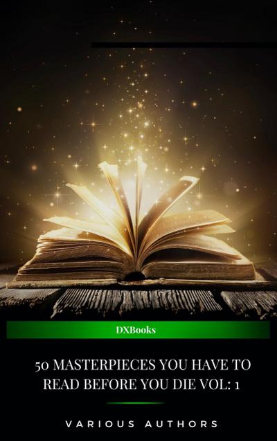50 Masterpieces you have to read before you die vol: 1 (2020 Edition)