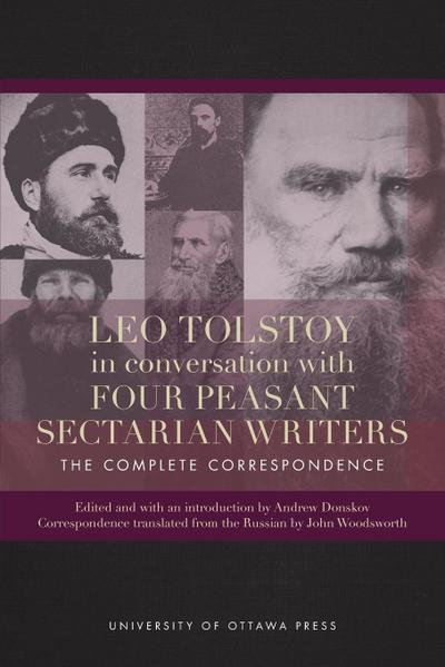 Leo Tolstoy in Conversation with Four Peasant Sectarian Writers