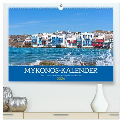 Griechenland - Mykonos Kalender (hochwertiger Premium Wandkalender 2026 DIN A2 quer), Kunstdruck in Hochglanz