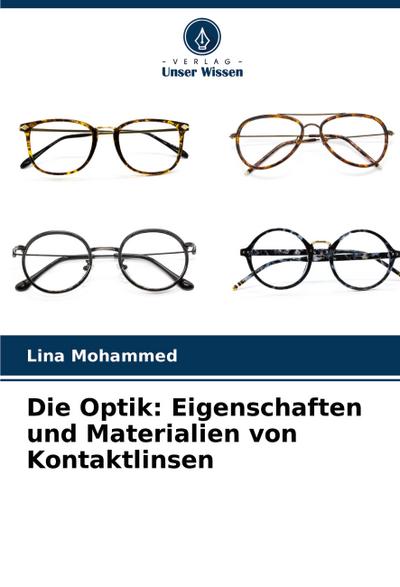 Die Optik: Eigenschaften und Materialien von Kontaktlinsen