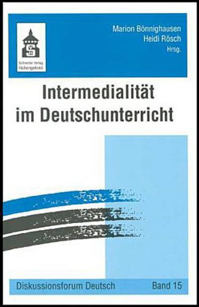 Intermedialität im Deutschunterricht