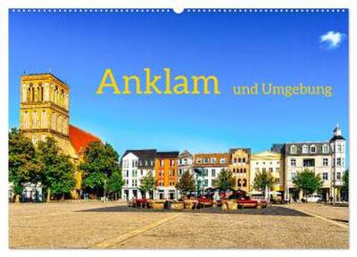 Anklam und Umgebung (Wandkalender 2026 DIN A2 quer), CALVENDO Monatskalender