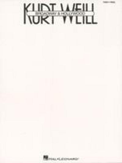 Kurt Weill - Broadway & Hollywood