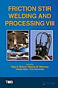 Friction Stir Welding and Processing VIII