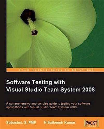 Software Testing with Visual Studio Team System 2008