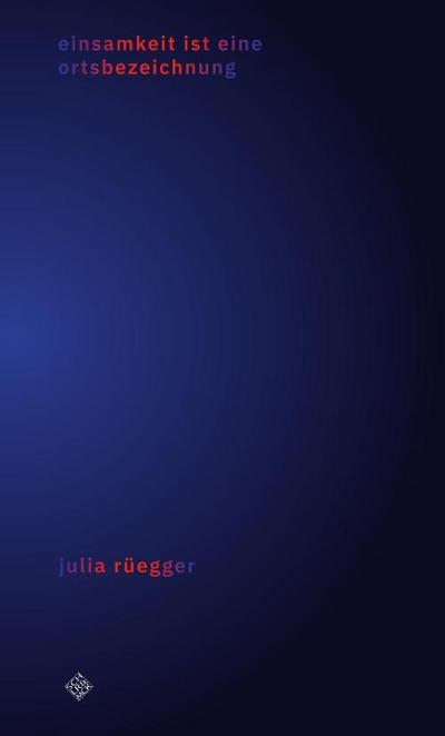 einsamkeit ist eine ortsbezeichnung