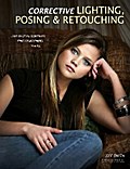Corrective Lighting, Posing & Retouching for Digital Portrait Photographers