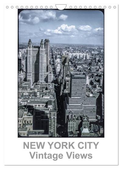 NEW YORK CITY - Vintage Views (Wandkalender 2024 DIN A4 hoch), CALVENDO Monatskalender