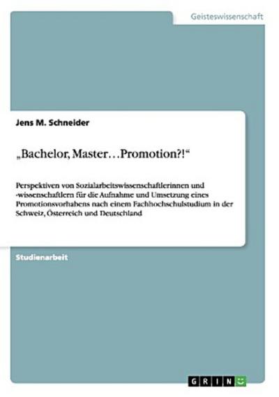"Bachelor, Master...Promotion?!"