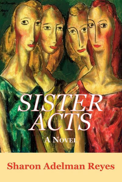 Reyes, S: Sister Acts