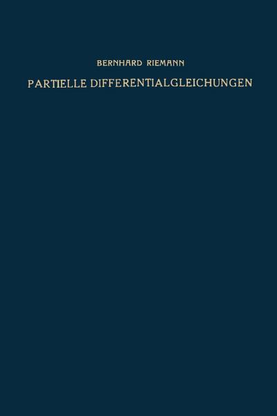 Partielle Differentialgleichungen und ihre Anwendungen auf physikalische Fragen