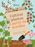 Cultivar plantas a partir de semillas