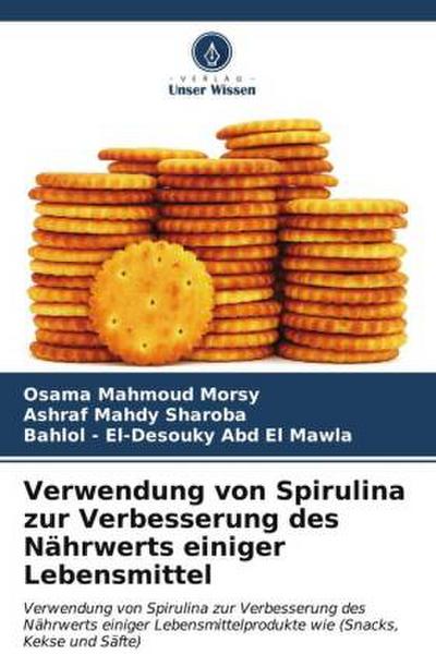 Verwendung von Spirulina zur Verbesserung des Nährwerts einiger Lebensmittel