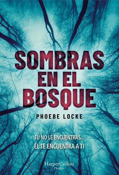 Sombras En El Bosque (the Tall Man - Spanish Edition)